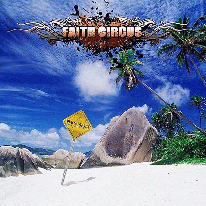 Faith Circus : Bum in the Sun
